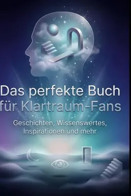 Produktbild von Das perfekte Buch für Klartraum-Fans