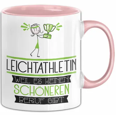 Produktbild von Leichtathletin Weil Es Keinen Schöneren Beruf Gibt Tasse Geschenk für Eine Leichtathletin Lustig (Rosa)