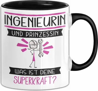 Produktbild von Ingenieurin Und Prinzessin Tasse Geschenk Für Eine Ingenieurin Geburtstag Was Ist Deine Superkraft (Schwarz)