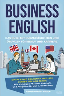 Obrázek produktu pro Business English - Das Buch mit Kurzgeschichten und Übungen für Beruf und Karriere