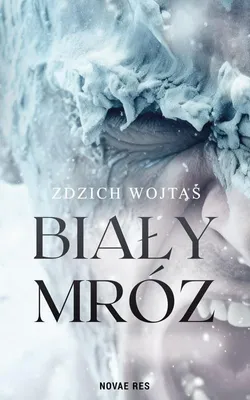 Produktbild von Biały mróz - Zdzich Wojtaś - powieść o nietolerancji i miłości