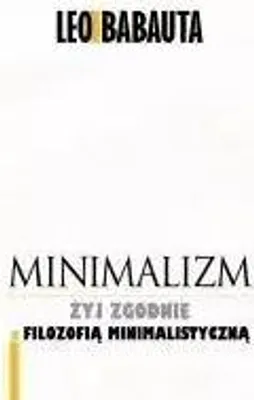 Immagine prodotto di Minimalizm - Babauta Leo (Literatur, Management auf Polnisch)