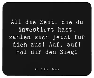 Produktbild von Mr. & Mrs. Panda Mauspad Spruch Sportliche Wettkämpfe Erfolg - Schwarz - Geschenk, Fußball, Ermutigung, Zuversicht, Vertrauem, Erlebnisse, Mutmacher, Trost, laptop