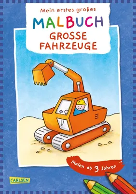 Produktbild von Ausmalbilder für Kita-Kinder: Mein erstes großes Malbuch: Große Fahrzeuge : Malen ab 3 Jahren