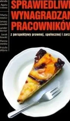 Image de Sprawiedliwe wynagradzanie pracowników z perspektywy prawnej, społecznej i zarządczej