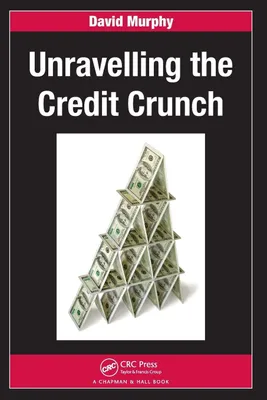 Produktbild von Unravelling the Credit Crunch