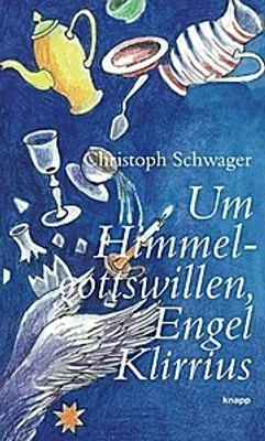 Produktbild von Um Himmelgottswillen, Engel Klirrius