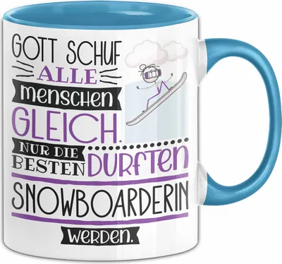 Produktbild von Snowboarderin Geschenk Becher Tasse Gott Schuf Alle Menschen Gleich Nur Die Besten Durfeten Snowboarderin Werden Geschenkidee Lustig (Blau)