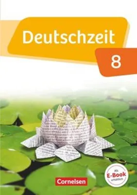 Produktbild von Deutschzeit 8. Schuljahr - Allgemeine Ausgabe - Schülerbuch