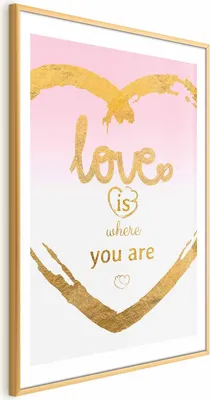 Produktbild von Posterpapier Poster - Love Is Where You Are 40x60 cm Text m-A-0916-ao-a