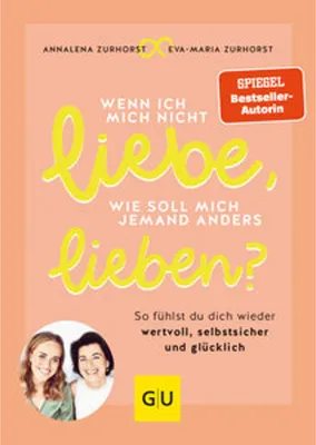 Produktbild von Wenn ich mich nicht liebe, wie soll mich jemand anders lieben?