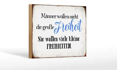 Produktbild von Holzschild Spruch 18x12cm Männer wollen nicht Freiheit