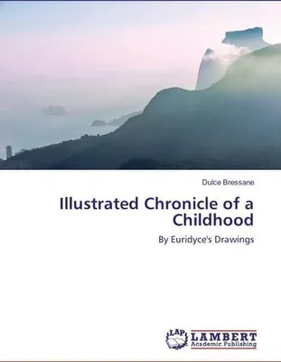 Produktbild von Illustrated Chronicle of a Childhood