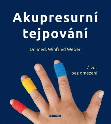 Produktbild von Akupresurní tejpování - Život bez omezení (Weber Winfried)