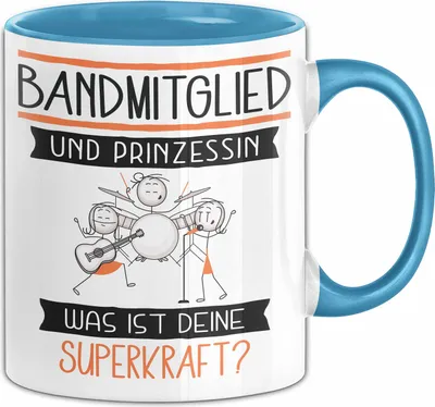 Produktbild von Bandmitglied Und Prinzessin Tasse Geschenk Für Eine Bandmitglied Geburtstag Was Ist Deine Superkraft (Blau)