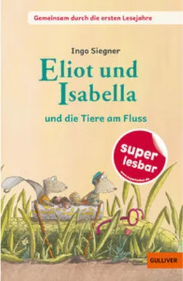 Immagine prodotto di Gemeinsam durch die ersten Lesejahre. Eliot und Isabella - und die Tiere am Fluss