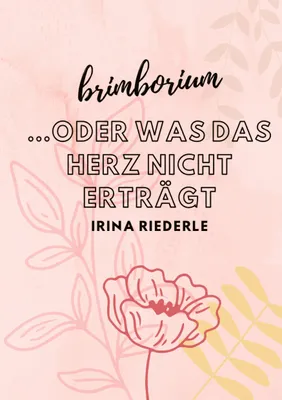 Produktbild von Brimborium...oder was das Herz nicht erträgt