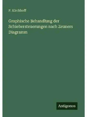 Obrázok produktu pre Graphische Behandlung der Schiebersteuerungen nach Zeuners Diagramm
