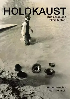 Immagine prodotto di Holokaust (Nie)odrobiona lekcja historii