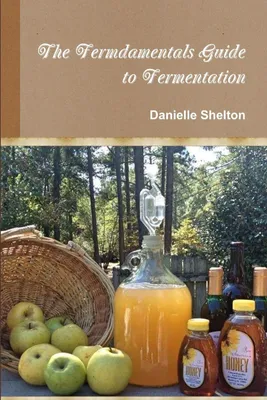 Produktbild von The Fermdamentals Guide to Fermentation