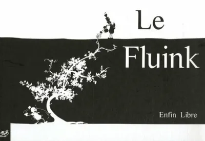 Image de Le Fluink : Enfin libre