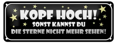Produktbild von Blechschild Spruch 27x10cm Kopf hoch sonst Sterne nicht Dekoration