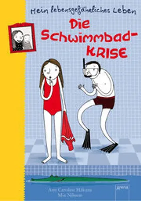Produktbild von Mein lebensgefährliches Leben. Die Schwimmbadkrise