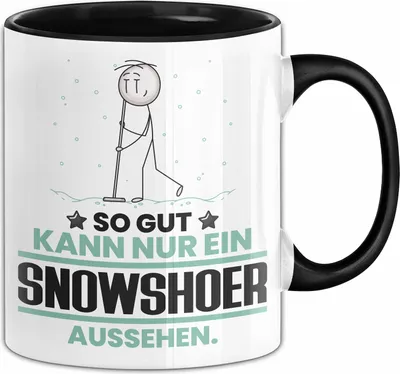 Produktbild von Snowshoer Geschenk Tasse So Gut Kann Nur Ein Snowshoer Aussehen Geschenkidee Kaffee-Becher (Schwarz)