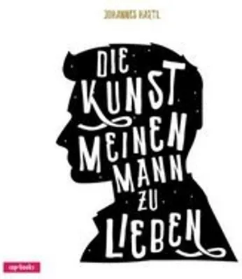 Obrázok produktu pre Die Kunst, meinen Mann zu lieben