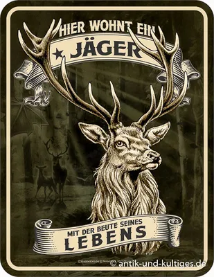 Produktbild von Lustiges Blechschild Hier wohnt ein Jäger mit der Beute seines Lebens Deko Geschenk