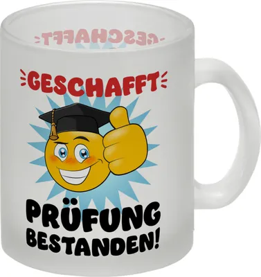 Produktbild von Prüfung bestanden Glas Tasse mit Spruch Geschafft Prüfung bestanden