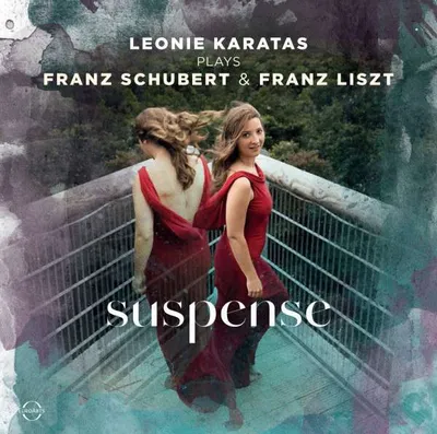 Produktbild von Suspense-Leonie Karatas plays Schubert&Liszt