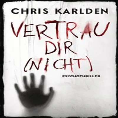 Produktbild von Vertrau dir (nicht): Psychothriller