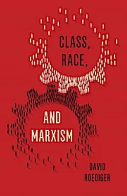 Image de Class, Race, and Marxism