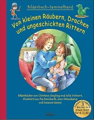 Image de Von kleinen Räubern, Drachen und ungeschickten Rittern
