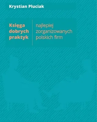 Obrázok produktu pre Księga dobrych praktyk najlepiej zorganizowanych..
