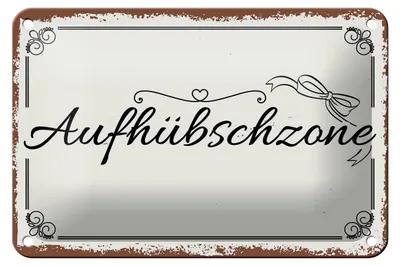 Produktbild von Blechschild Spruch 18x12cm Aufhübschzone Dekoration