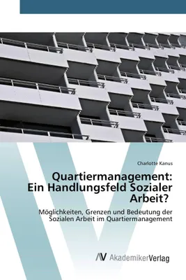 Produktbild von Quartiermanagement: Ein Handlungsfeld Sozialer Arbeit?