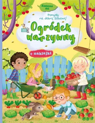 Image de Ogródek warzywny. Zielono mi. Książeczka z naklejkami