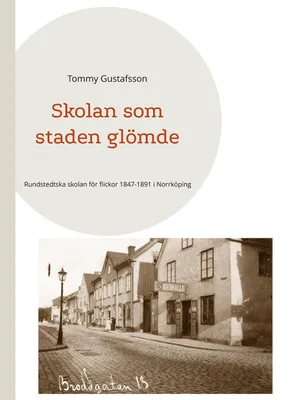 Produktbild von Skolan som staden glömde
