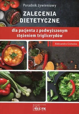 Immagine prodotto di ISBN Poradnik żywieniowy Zalecenia dietetyczne dla pacjenta z podwyższonym stężeniem triglicerydów, Polski, Broszurowa okładka, 96 stron(y)