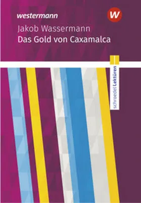 Produktbild von Das Gold von Caxamalca Textausgabe. Schroedel Lektüren
