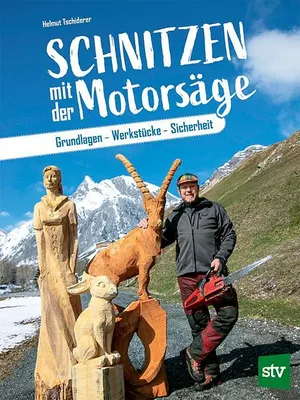 Produktbild von Schnitzen mit der Motorsäge