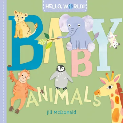 Produktbild von Hello, World! Baby Animals