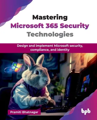 Produktbild von Die Beherrschung der Sicherheitstechnologien von Microsoft 365