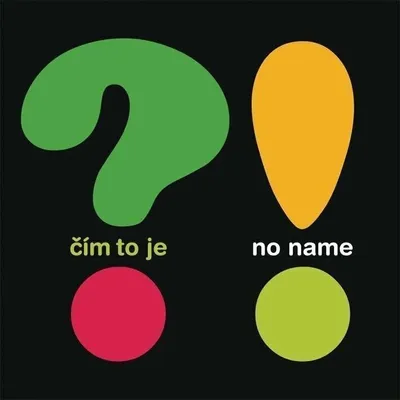 Zdjęcie produktu dla No Name - Čím To Je? (LP)