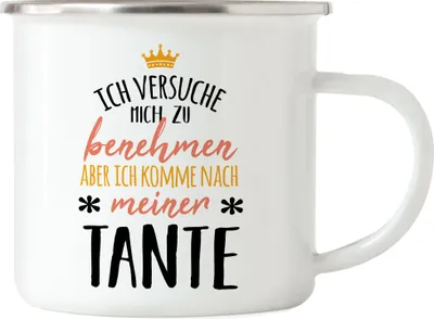 Produktbild von Ich Komme Nach Meiner Tante Kein Benehmen Emaille Tasse Lustig Geschenkidee Geschwister Geburtstag Nichte Neffe