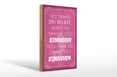 Produktbild von Holzschild Spruch 20x30cm Einhorn sei immer du selbst