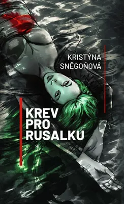 Produktbild von Krev pro rusalku (Sněgoňová Kristýna)
