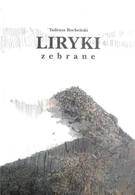 Zdjęcie produktu dla Liryki zebrane - Tadeusz Bocheński